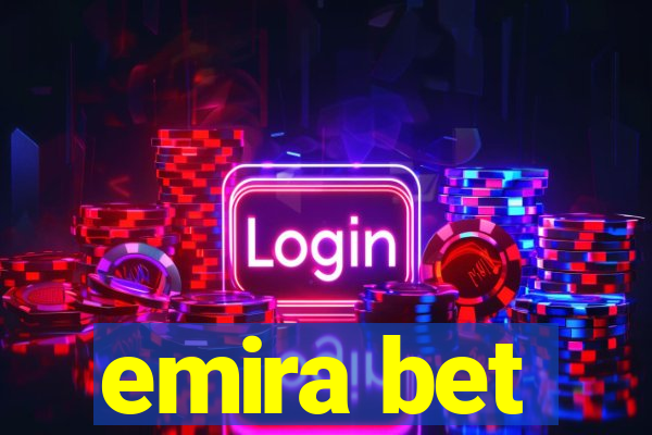 emira bet